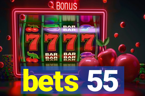 bets 55